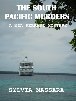 cover image of The South Pacific Murders — a Mia Ferrari Mystery #3